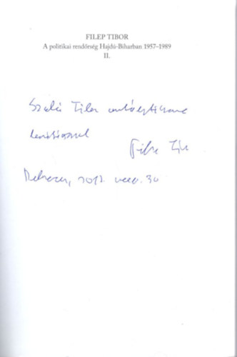 A politikai rend�rs�g Hajd�-Biharban 1957-1989 II. - dedik�lt