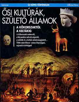 si kultrk, szlet llamok - A kkorszaktl a keltkig (j kpes trtnelem)