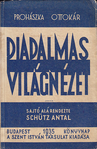 Prohszka Ottokr - A diadalmas vilgnzet