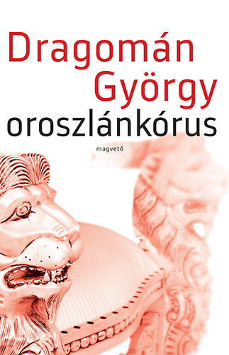 Dragom�n Gy�rgy - Oroszl�nk�rus