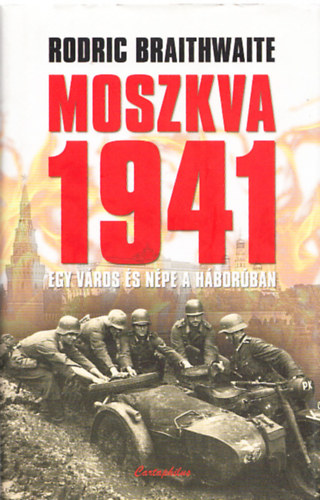 Moszva 1941-Egy vros s npe a hborban