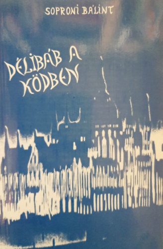 Soproni Blint - Dlibb a kdben - versek