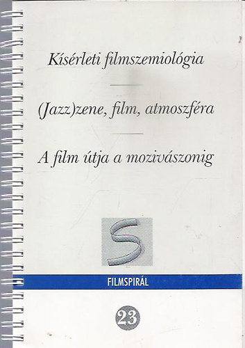 Magyar Filmintzet - Ksrleti filmszemiolgia-(Jazz)zene, film, atmoszfra