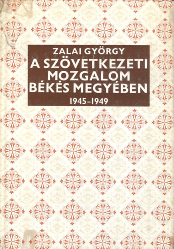 A szvetkezeti mozgalom Bks megyben 1945-1949