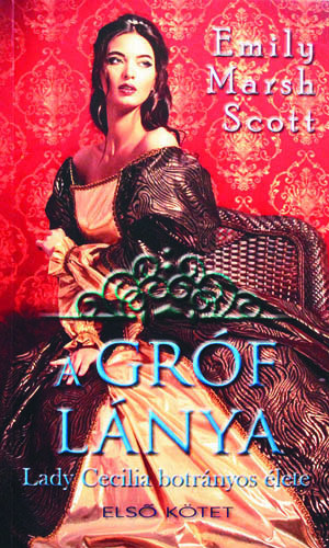 A grf lnya I-II (Lady Cecilia botrnyos lete)