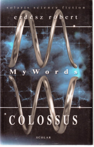 My Words 1.: Colossus