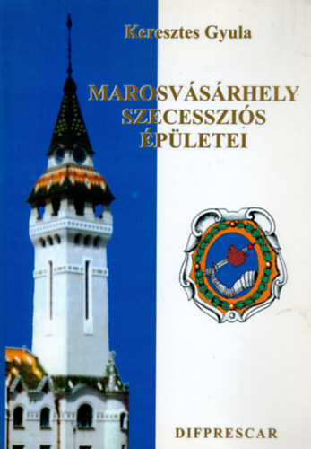 Keresztes Gyula - Marosvsrhely szecesszis pletei