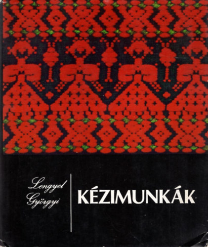 Alzbeta Lichnerov, Lengyel Gyrgyi - 2 db Kzimunkaknyv: Kzimunkk + A hmzs varzsa