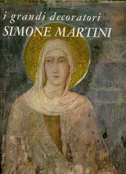 F. Bologna - I grandi decoratori Simone Martini