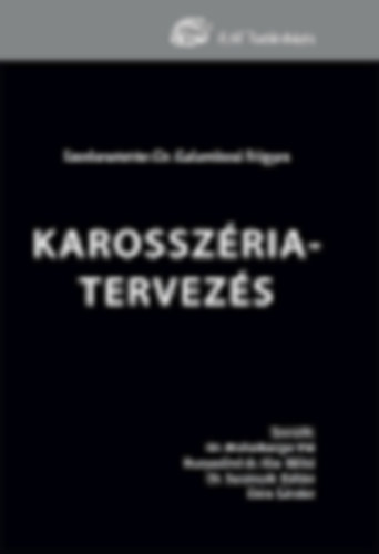 Michelberger Pl - Dr. Galambosi Frigyes - Dr. Susnszki Zoltn - Kissn Hunyadi Ildik Dr. Galambosi Frigyes  (szerk.) - Karosszriatervezs