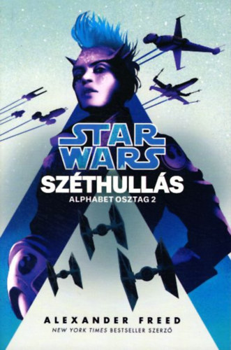 Star Wars: Sz�thull�s - Alphabet osztag 2.