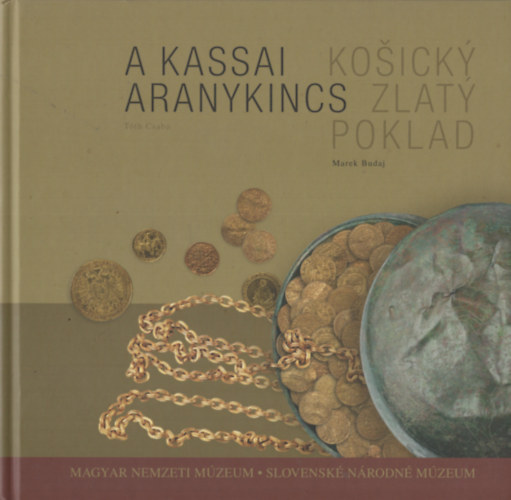 Tth Csaba - A kassai aranykincs (szlovk-magyar)