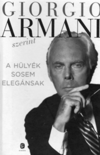 A hlyk sosem elegnsak
