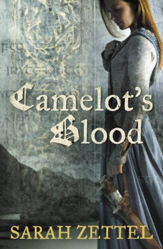 The Paths to Camelot #4 Camelot's Blood