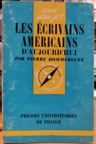 Les crivains Amricains D'aujourd'hui (Amerikai rk, ma)(Que Sais-je?)