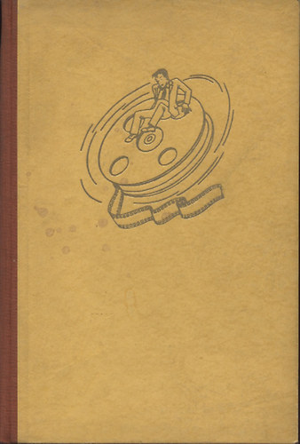 Felcsaptam filmcsin�l�nak. Kaland egy film sz�let�se k�r�l