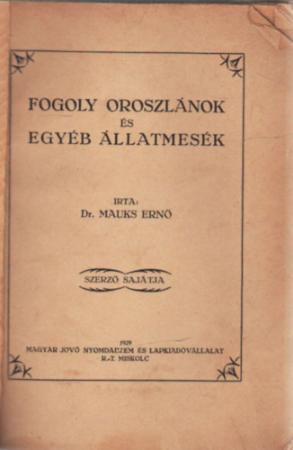 Mauks - Fogoly oroszlnok s egyb llatmesk