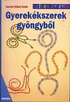 Gyerekkszerek gyngybl - Sznes tletek