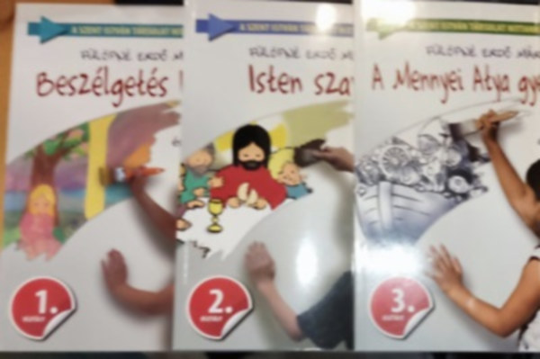 F�l�pn� Erd� M�ria - 3 db Szent Istv�n T�rsulat hittank�nyvei 1.-4.: Besz�lget�s Istennel + Isten szava + A Mennyei Atya gyermekei
