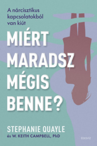 Mirt maradsz mgis benne?