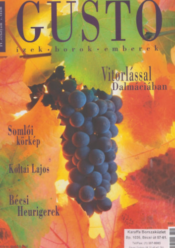 Szily Nra  (fszerk.) - Gusto - zek, borok, emberek - IV. vf. 7. szm, 2004