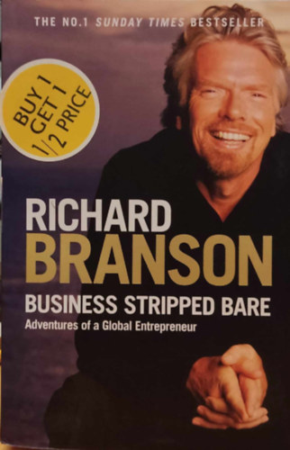 Business Stripped Bare - Adventures of a Global Entrepreneur