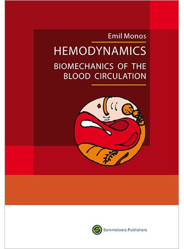 Hemodynamics, biomechanics of the blood circulation