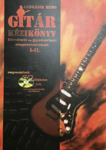 Andr�sik Remo - Git�r k�zik�nyv - Elm�leti �s gyakorlati alapismeretek I-II.