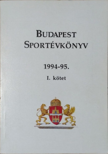 Budapest Sportvknyv 1994-95. - I. ktet