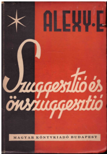 Szuggeszti� �s �nszuggeszti�