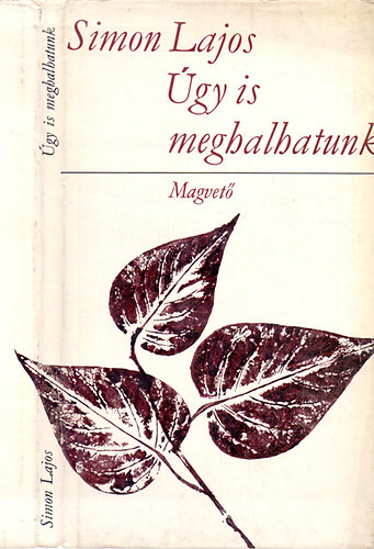 Simon Lajos - �gy is meghalhatunk