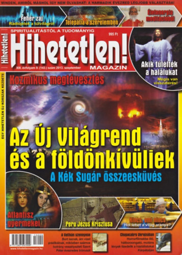 Hihetetlen! magazin - XIII. vfolyam 9. (143.) szm 2013. szeptember