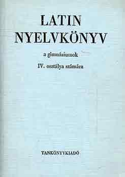 Latin nyelvknyv a gimnziumok IV. osztlya szmra