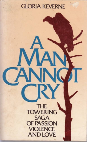 A Man Cannot Cry - Egy frfi nem tud srni