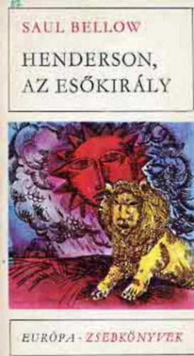 Henderson, az es�kir�ly (Eur�pa Zsebk�nyvek) - M�sodik kiad�s