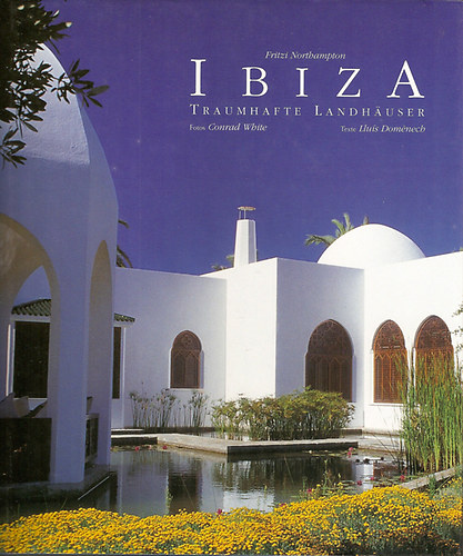 Fritzi Marchioness von Northampton - Ibiza - Traumhafte Landhuser
