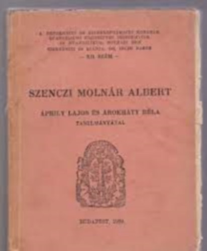 Szenczi Molnr Albert - prily Lajos s rokhty Bla tanulmnyval