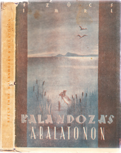 Kalandoz�s a Balatonon