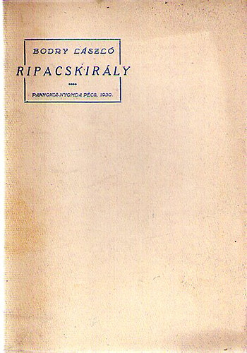 Bodry Lszl - Ripacskirly