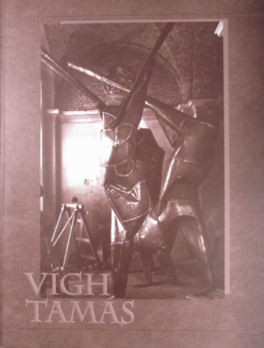 Vgh Tams - Kztri alkotsok. Megvalsult kztri szobrok, murlik, plyzati tervek, vzlatok, az egyes mvek kisplasztikai vltozatai
