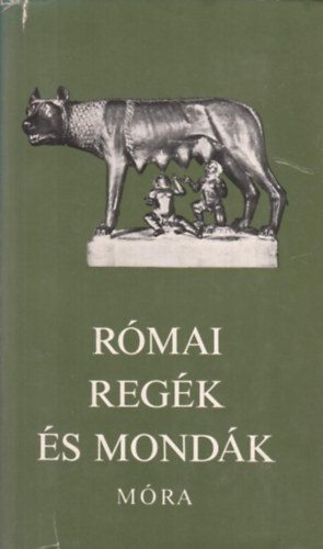 R�mai reg�k �s mond�k