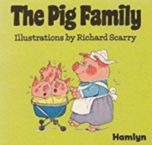The pig family (Illustrations by Richard Scarry)