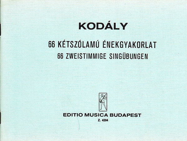 Kodály Zoltán - 66 kétszólamú énekgyakorlat - 66 zweistimmige Singübungen