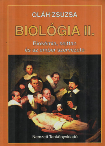 Biol�gia II. (Biok�mia, sejttan �s az ember szervezete)