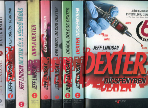 Dexter 1-8. (I-VIII.) (Dexter dicsf�nyben; Dr�ga, dolgos Dexter; Dermedt, dacos Dexter; Dexter darabokban; Dupla Dexter; Dexter �s a v�gs� v�g�s; Dexter d�h�dt d�monai; Dexter halott)