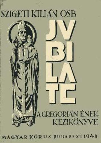 Jubilate: A gregorin nek kziknyve