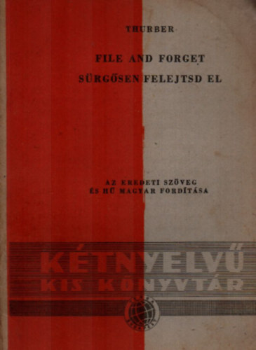 File and Forget - S�rg�sen felejtsd el (K�tnyelv� Kis K�nyvt�r)