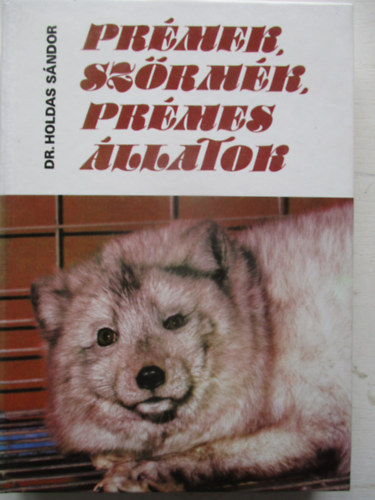 Prmek, szrmk, prmes llatok