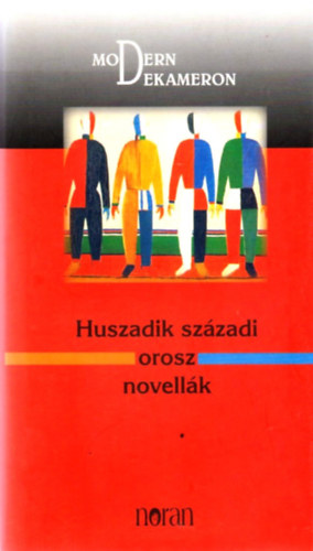 M. Nagy Mikls  (szerk.) - Huszadik szzadi orosz novellk - Modern Dekameron