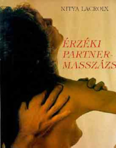 rzki partnermasszzs  Az izgats mvszete